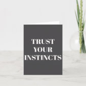 Trust Your Instincts Motivational Karte (Vorderseite)
