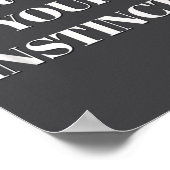 Trust Your Instincts Motivational  Poster (Ecke)