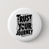 Trust Your Journey Vertical Typography Art Button (Vorderseite)