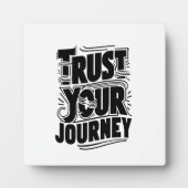 Trust Your Journey Vertical Typography Art Fotoplatte (Vorderseite)