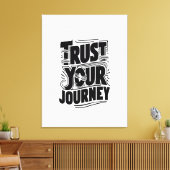 Trust Your Journey Vertical Typography Art Leinwanddruck (Insitu (Wohnzimmer))