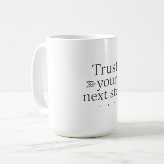 Trust Your Next Step Algorithm Mug Kaffeetasse (Vorderseite Links)