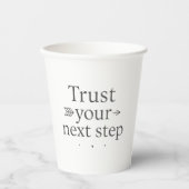 Trust Your Next Step Paper Cup Pappbecher (Vorderseite)