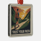 Trust Your Path Ornament Aus Metall (Rechts)