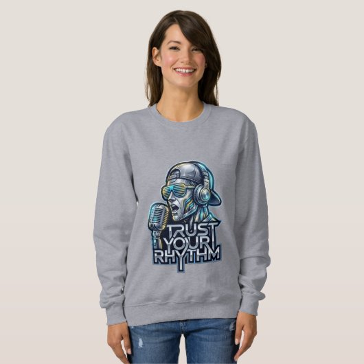Trust Your Rhythm - Futuristic Music Robot Sweatshirt (Vorne ganz)