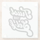 Trust Your Self T-shirt Glasuntersetzer (Rückseite)