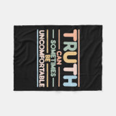 Truth Can Sometimes Be Uncomfortable, Motivational Fleecedecke (Vorderseite (Horizontal))