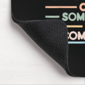 Truth Can Sometimes Be Uncomfortable, Motivational Mousepad (Ecke)