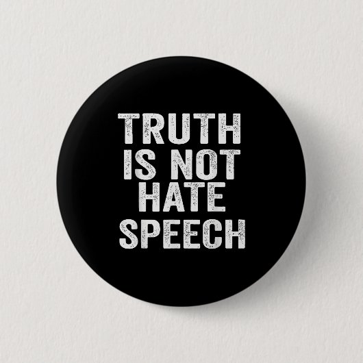 Truth Is Not Hate Speech Button (Vorderseite)