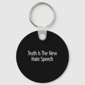 Truth Is The New Hate Speech - Schlüsselanhänger (Vorderseite)