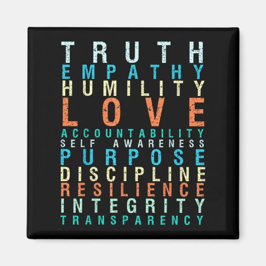 Truth Love Empathy Self Awareness Insrational Word Magnet (Vorne)