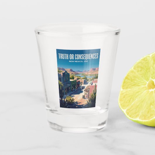 Truth or Consequences USA Schnapsglas (Vorderseite)
