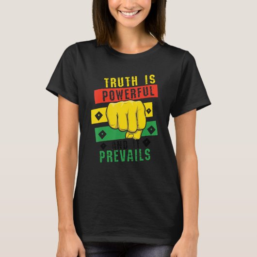 Truth Powerful Black Fist Prevail, Pride Black His T-Shirt (Vorderseite)