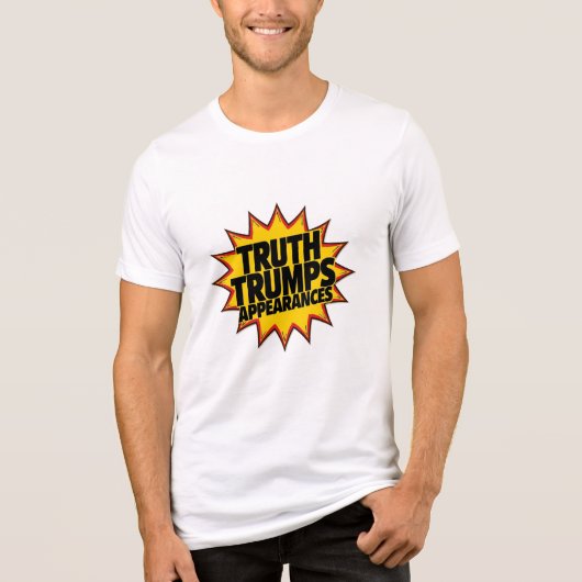 Truth Trumps Appearances Tri-Blend Shirt (Vorderseite)