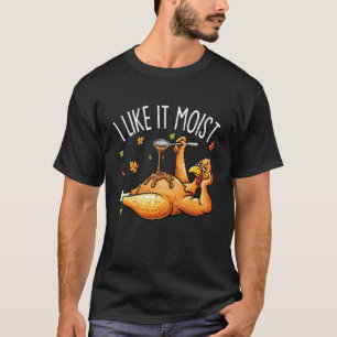 Truthahn Erntedankshirts für Männer Frauen Ich mag T-Shirt