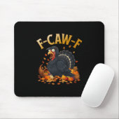 Truthahn F-caw-f Lustiger Erntedankfest Schwarze K Mousepad (Mit Mouse)