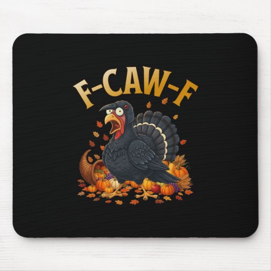 Truthahn F-caw-f Lustiger Erntedankfest Schwarze K Mousepad (Vorne)