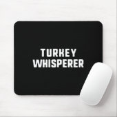 Truthahn-Flüsterer Lustiger Liebhaber Tierjäger Da Mousepad (Mit Mouse)