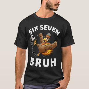 Truthahn Fußball 67 Six Seven Meme Lustig Bruh Hum T-Shirt