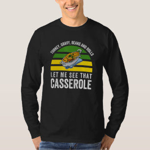 Truthahn-Gravie-Bohnen und Brötchen Lass mich das  T-Shirt