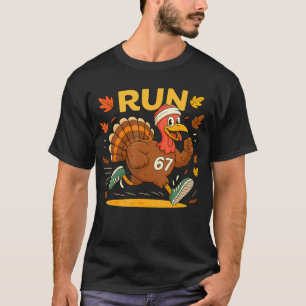 Truthahn Lauf 67 Meme Kostüm Thanksgiving Truthahn T-Shirt