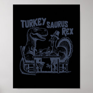 Truthahn Saurus Rex Lustiger Dinosaurier T-Rex Tru Poster