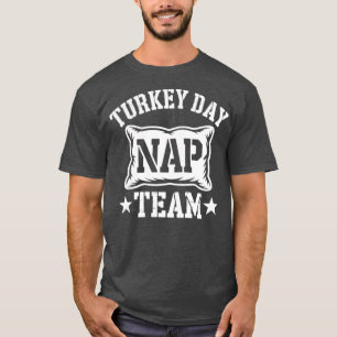 Truthahn-Tag-Schlaf-Team T-Shirt