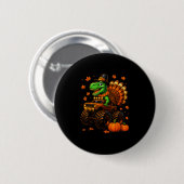 Truthahn Trex Monstertruck Dinosaur Herbst Thanksg Button (Vorne & Hinten)