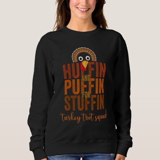 Truthahn-Trott-Mannschaft Schnaufend und Puffend f Sweatshirt (Vorderseite)