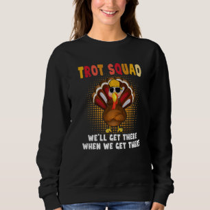 Truthahn-Trott-Mannschaft Thanksgiving Laufkostüm Sweatshirt