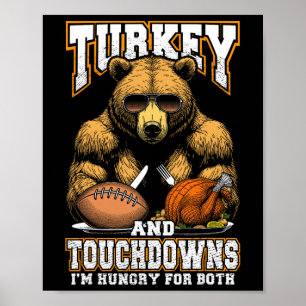 Truthahn und Touchdowns Lustiger hungriger Thanksg Poster