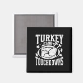 Truthahn und Touchdowns Lustiges Erntedankfest Fuß Magnet (Vorderseite/Rückseite)