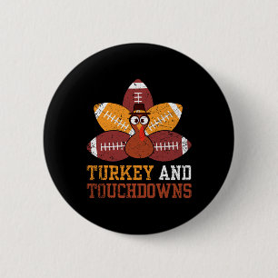 Truthahn und Touchdowns Thanksgiving Football Kind Button