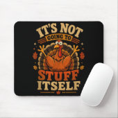 Truthahn wird Frauen nicht an Thanksgiving stopfen Mousepad (Mit Mouse)