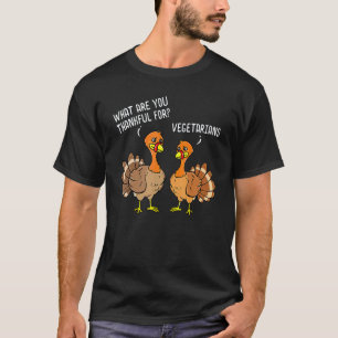 Truthähne sprechen dankbare Vegetarier Thanksgivin T-Shirt