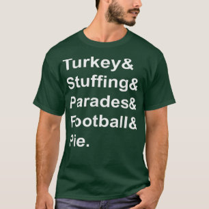 Truthahnfüllung Paraden Football Pastete Erntedank T-Shirt