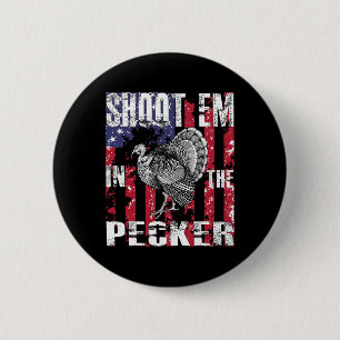 Truthahnjagd für Männer - Schieß sie in den Pecker Button