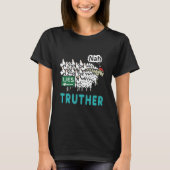 Truther T-Shirt (Vorderseite)