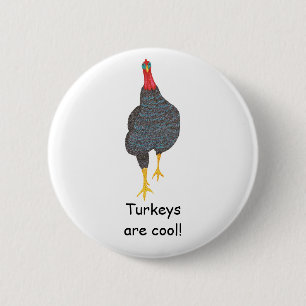 Truthühner sind cool, Pointillismus-Button auf Tas Button