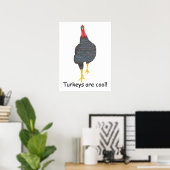 Truthühner sind cool, Poster nach Maß (Heimbüro)