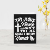 Try Jesus Please Don't Try Me - Funny Jesus Gift Karte (Gelbe Blume)