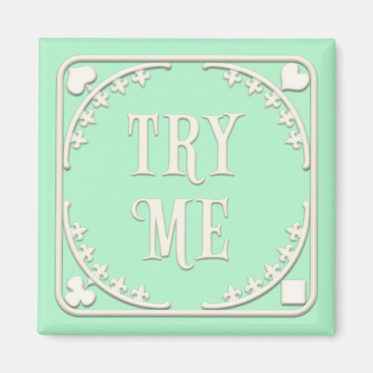 "Try Me" Wunderland Tee Party Grün Magnet (Vorne)