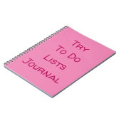 "Try to Do Lists Journal" Funny Zitat Pink Text Notizblock (Linke Seite)