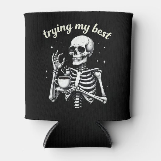 Trying My Best Funny Skeleton Coffee Halloween Dosenkühler (Vorderseite)
