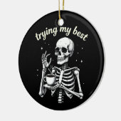Trying My Best Funny Skeleton Coffee Halloween Keramik Ornament (Links)