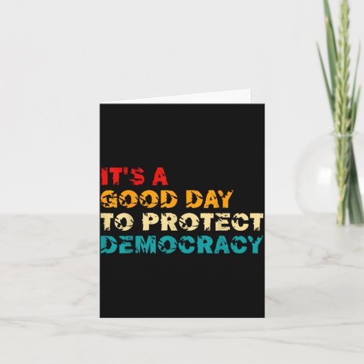 T's A Good Day To Protect Democracy Human Rights L Karte (Vorderseite)