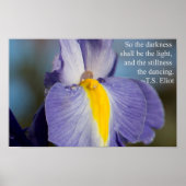 TS Eliot Zitat Wassertropfen auf Iris Poster (Vorne)
