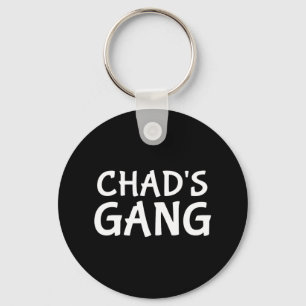 Tschads Gang Vorname Tschad Bachelor Party Hochzei Schlüsselanhänger