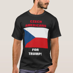TSCHECHISCHE AMERIKANER FÜR TRUMP! T-Shirt