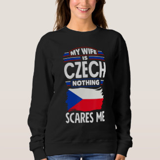 Tschechische Republik Flagge Meine Ehefrau ist nic Sweatshirt